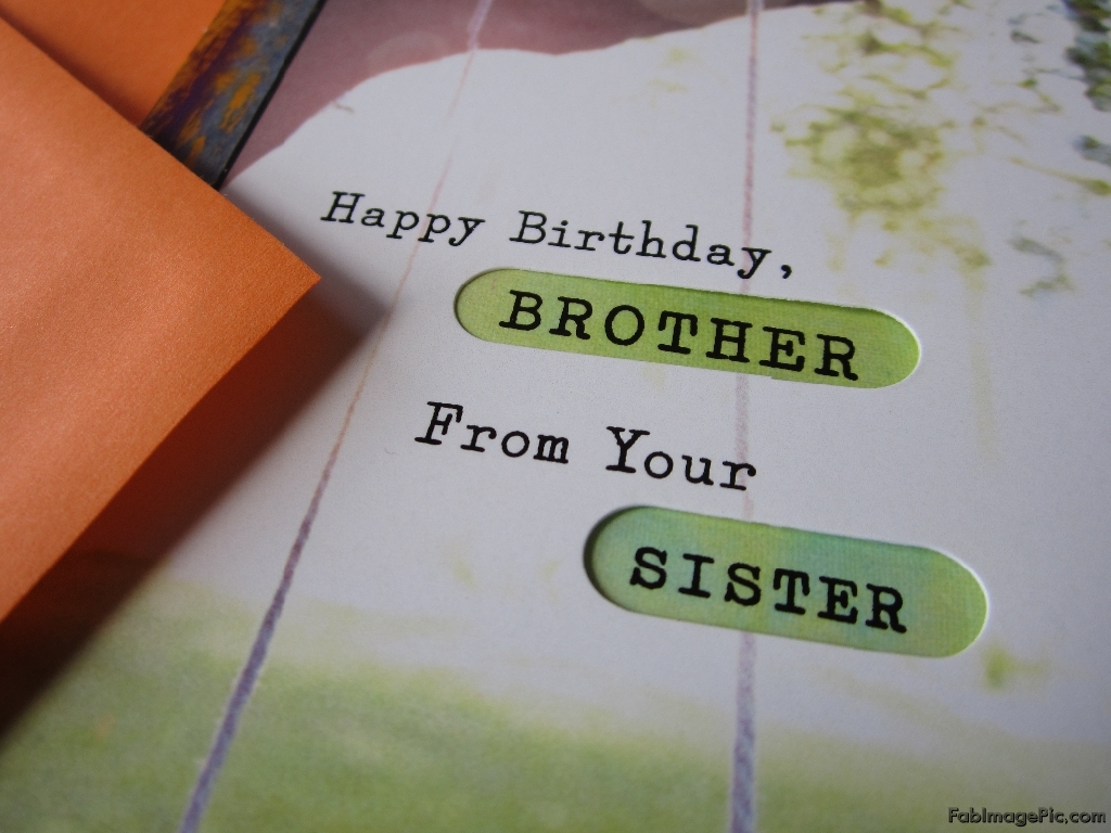 Happy Birthday Brother From Your Sister