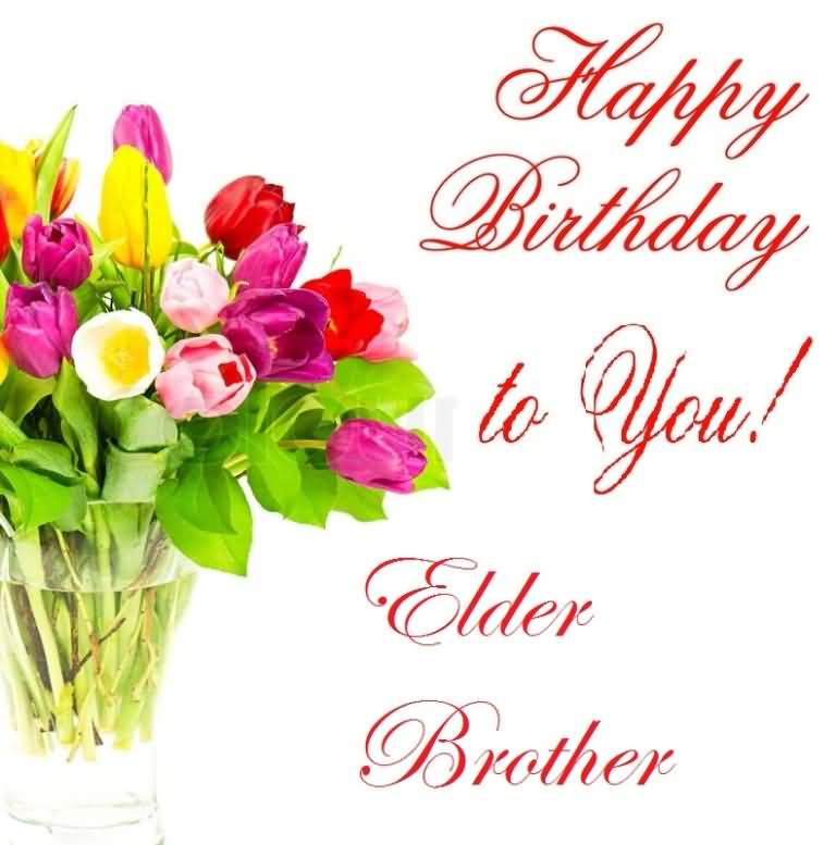 Birthday Wishes For Elder Brother Page 5