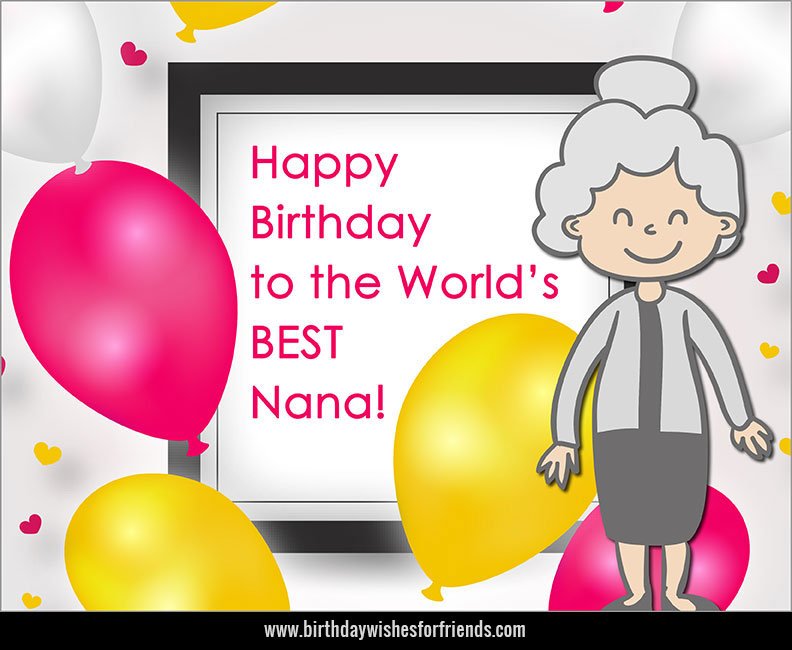 Happy Birthday To The Worlds Best Nana