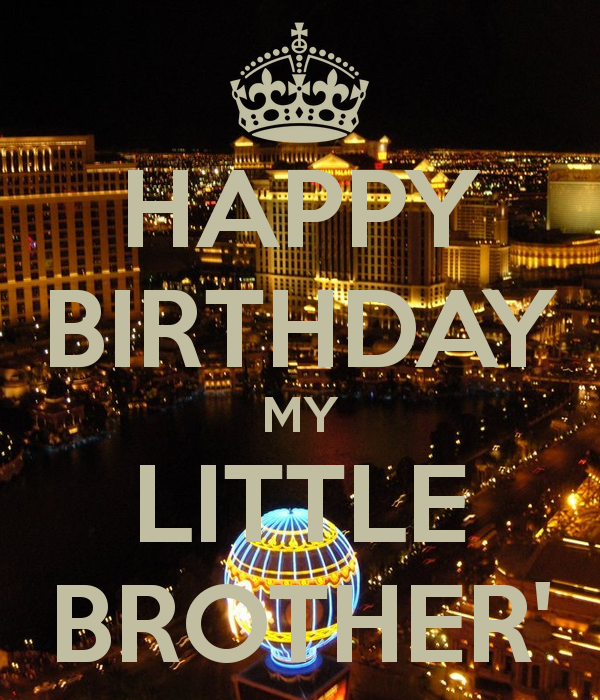 Happy Birthday My Litter Brother