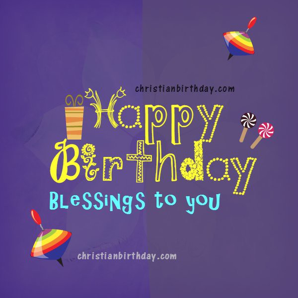 Happy Birthday – Blessing To You